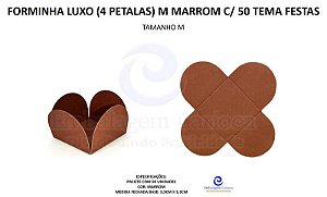 FORMINHA LUXO (4 PETALAS) M MARROM C/ 50 TEMA FESTAS