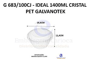 G 683/100CJ - IDEAL 1400ML CRISTAL PET GALVANOTEK