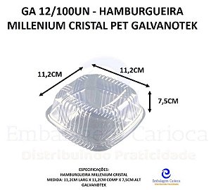 GA 12/100UN - HAMBURGUEIRA MILLENIUM CRISTAL PET GALVANOTEK