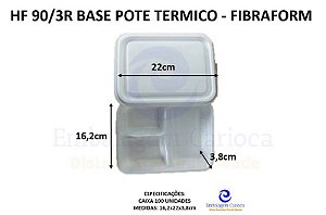 HF 90/3R BASE POTE TERMICO RASO 3 DIV FIBRAFORM 650ML CX C/100 16,2 X 22 X 3,8 CM