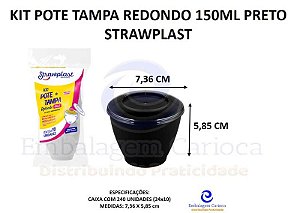 KIT POTE TAMPA REDONDO 150ML PRETO CX.24X10 STRAWPLAST 769