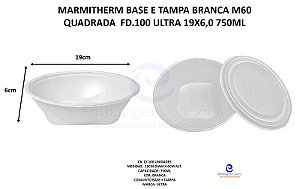 MARMITHERM BASE E TAMPA BRANCA M60 QUADRADA FD.100 ULTRA 19X6,0 750ML
