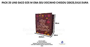 PACK 25 UND SACO SOS M OBA SEU DOCINHO CHEGOU 28X23,5X16 DURA