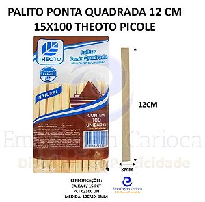 PALITO PONTA QUADRADA 12 CM 15X100 THEOTO PICOLE