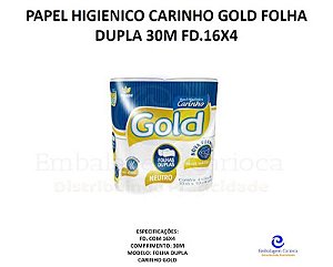 PAPEL HIGIENICO CARINHO GOLD FOLHA DUPLA 30M FD.16X4