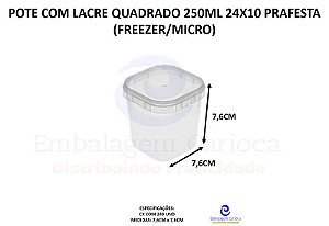 POTE COM LACRE QUADRADO 250ML 24X10 PRAFESTA (FREEZER/MICRO)