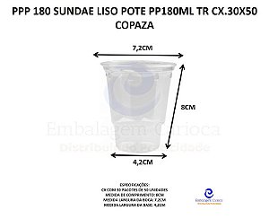 PPP 180 SUNDAE LISO POTE PP180ML TR CX.30X50 COPAZA
