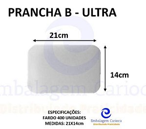 PRANCHA B C/400 ULTRA 21X14
