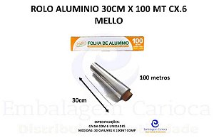 ROLO ALUMINIO 30CM X 100 MT CX.6 MELLO