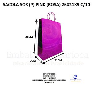 SACOLA SOS (P) PINK (ROSA) 26X21X9 C/10 DURA