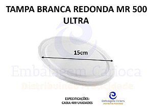 TAMPA BRANCA MR500 REDONDA FD C/400 ULTRA 15CM