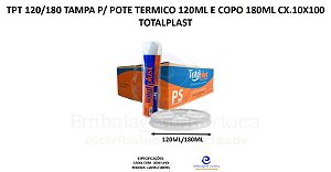 TAMPA P/ POTE TERMICO 120ML E COPO 180ML CX.10X100 TOTALPLAST TPT 120/180