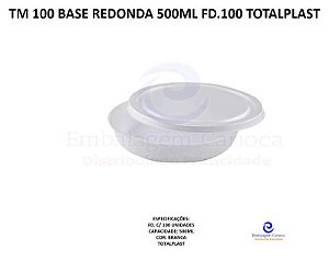 TM 100 BASE REDONDA 500ML FD.100 TOTALPLAST