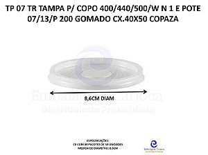 TP 07 TR TAMPA P/ COPO 400/440/500/W N 1 E POTE 07/13/P 200 GOMADO CX.40X50 COPAZA