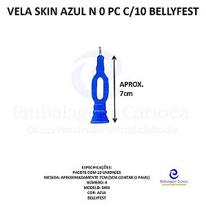 VELA SKIN AZUL N 0 PC C/10 BELLYFEST