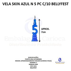 VELA SKIN AZUL N 5 PC C/10 BELLYFEST