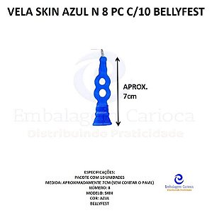 VELA SKIN AZUL N 8 PC C/10 BELLYFEST