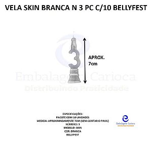 VELA SKIN BRANCA N 3 PC C/10 BELLYFEST