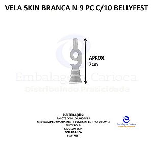 VELA SKIN BRANCA N 9 PC C/10 BELLYFEST