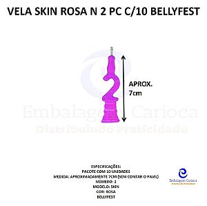 VELA SKIN ROSA N 2 PC C/10 BELLYFEST
