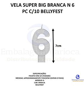 VELA SUPER BIG BRANCA N 6 PC C/10 BELLYFEST