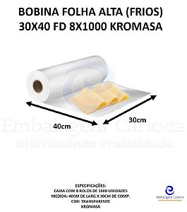 BOBINA FOLHA ALTA (FRIOS) 30X40 FD 8X1000 KG KROMASA