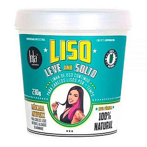 Lola Cosmetics Liso, Leve and Solto - Máscara Capilar - 230g