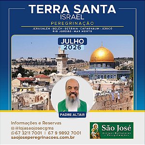 Terra Santa - Julho 2026