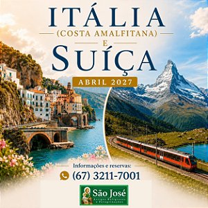 Itália (Costa Amalfitana) e Suíça - Abril 2027