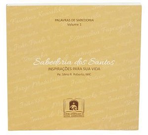 Livro Sabedoria dos Santos - Inspirações para a sua vida