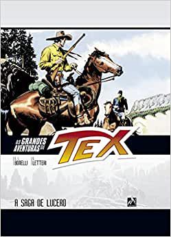 As grandes aventuras de Tex - volume 12: A saga de Lucero