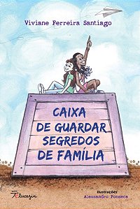 Caixa de guardar segredos de família - Viviane Ferreira Santiago