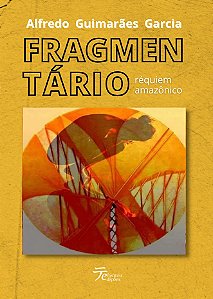 Fragmentário - Alfredo Guimarães Garcia
