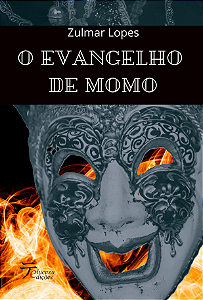 O Evangelho de Momo - Zulmar Lopes