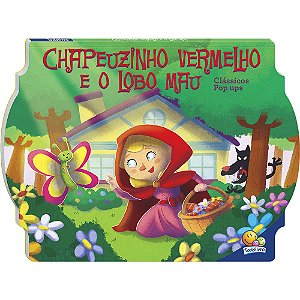 Clássicos Pop ups: Chapeuzinho Vermelho Livro Infantil