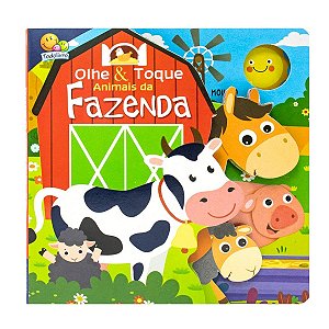 Livro Olhe & Toque Animais da Fazenda – Estímulo Sensorial para Bebês