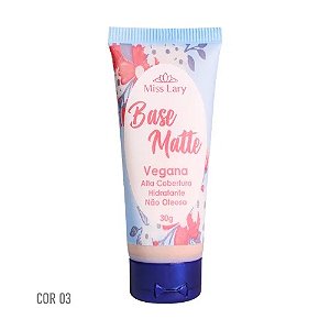 BASE MATTE VEGANA ALTA COBERTURA COR 03 - Miss Lary