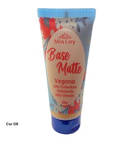 BASE MATTE VEGANA ALTA COBERTURA COR 06 - Miss Lary