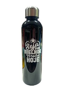 Garrafa- Seja sua melhor versão Hoje | Preta - 650ml