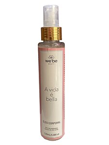 Óleo Corporal - A Vida é Bella | Webe Beauty