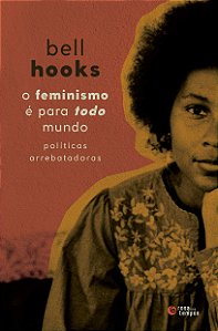 O FEMINISMO É PARA TODO MUNDO