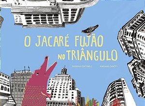 O JACARÉ FUJÃO NO TRIÂNGULO