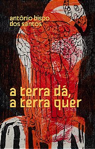 A TERRA DÁ, A TERRA QUER