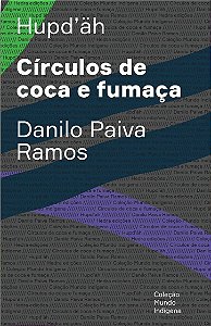 CÍRCULOS DE COCA E FUMAÇA