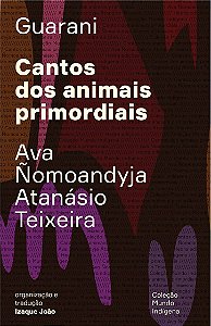 CANTOS DOS ANIMAIS PRIMORDIAIS