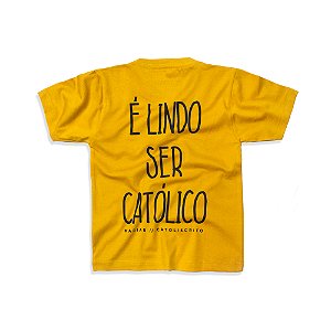 CAMISETA INFANTIL É LINDO SER CATÓLICO