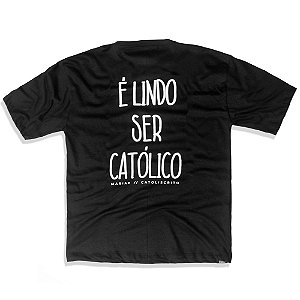 CAMISETA É LINDO SER CATOLICO // PRETA