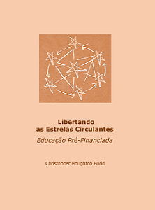 Libertando as Estrelas Circulantes - Educação Pré-financiada - Dr. Christopher Houghton Budd