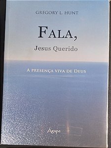 LIVRO FALA JESUS QUERIDO  GREGORY L HUNT