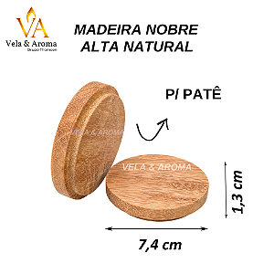 TAMPA MADEIRA PATÊ NOBRE - ALTA NATURAL